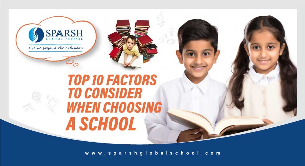 Top 10 Factors to Consider When Choosing a School